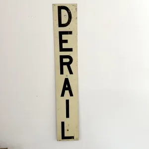 Derail - Metal Sign