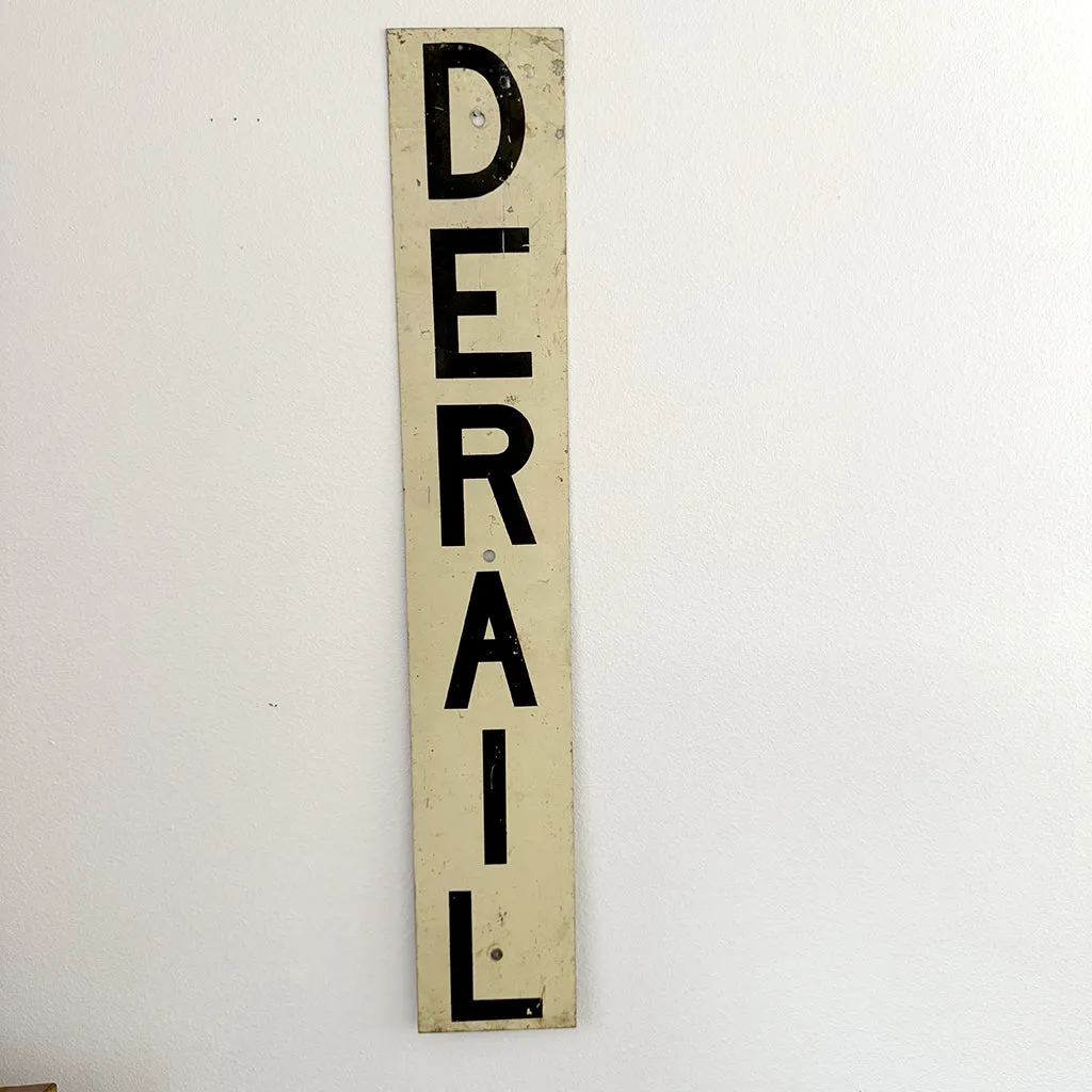 Derail - Metal Sign